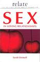 The Relate Guide to Sex in Loving Relationships