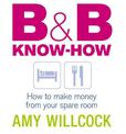 B & B Know-How: How to make money from your spare room