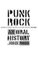 Punk Rock: An Oral History