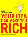 Your Idea Can Make You Rich