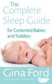 The Complete Sleep Guide For Contented Babies & Toddlers