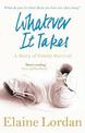 Whatever It Takes: A Story of Family Survival