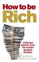 How to be Rich: Collected wisdom from the world's greatest thinkers