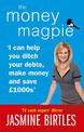 The Money Magpie: I can help you ditch your debts, make money and save GBP1000s