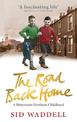 The Road Back Home: A Northern Childhood