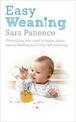 Easy Weaning: Everything you need to know about spoon feeding and baby-led weaning