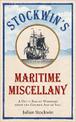 Stockwin's Maritime Miscellany: A Ditty Bag of Wonders from the Golden Age of Sail