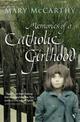 Memories Of A Catholic Girlhood