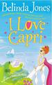 I Love Capri: the perfect summer read - sea, sand and sizzling romance.  What more could you want?