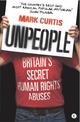 Unpeople: Britain's Secret Human Rights Abuses