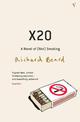 X20: A Novel of [Not] Smoking