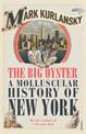 The Big Oyster: A Molluscular History of New York