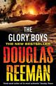 The Glory Boys: a dramatic tale of naval warfare and derring-do from Douglas Reeman, the all-time bestselling master of storytel