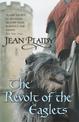 The Revolt of the Eaglets: (The Plantagenets: book II): one king's world is threatened - from within - in this gripping novel fr