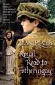 Royal Road to Fotheringay: (Mary Stuart: Book 1):  the enthralling and engrossing story of one of history's most mysterious of m