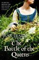 The Battle of the Queens: (The Plantagenets: book V): a wonderfully evocative and beautifully atmospheric novel from the Queen o