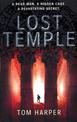 Lost Temple: an unmissable, action-packed and high-octane thriller that will take you deep into the past...