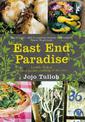 East End Paradise: Kitchen Garden Cooking in the City