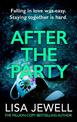 After the Party: From the number one bestselling author of The Family Upstairs