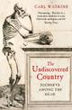 The Undiscovered Country: Journeys Among the Dead