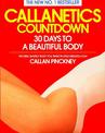 Callanetics Countdown: 30 Days to a Beautiful Body