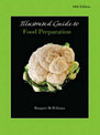 Illustrated Guide to Food Preparation for Food Fundamentals