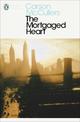 The Mortgaged Heart