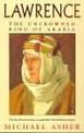 Lawrence: The Uncrowned King of Arabia