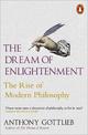 The Dream of Enlightenment: The Rise of Modern Philosophy