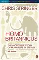 Homo Britannicus: The Incredible Story of Human Life in Britain