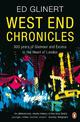 West End Chronicles: 300 Years of Glamour and Excess in the Heart of London