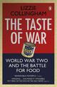 The Taste of War: World War Two and the Battle for Food