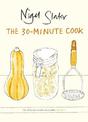 The 30-Minute Cook