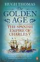 The Golden Age: The Spanish Empire of Charles V