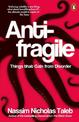 Antifragile: Things that Gain from Disorder