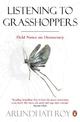 Listening to Grasshoppers: Field Notes on Democracy