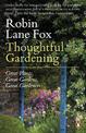 Thoughtful Gardening: Great Plants, Great Gardens, Great Gardeners