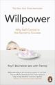 Willpower: Rediscovering Our Greatest Strength