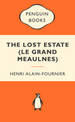 The Lost Estate (Le Grand Meaulnes): Popular Penguins