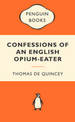 Confessions of an English Opium-Eater: Popular Penguins