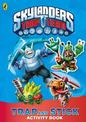 Skylanders Trap Team: Trap and Stick Activity Book