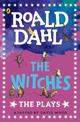 The Witches: The Plays