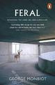 Feral: Rewilding the Land, Sea and Human Life