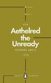 Aethelred the Unready (Penguin Monarchs): The Failed King