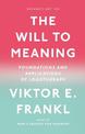 The Will to Meaning: Foundations and Applications of Logotherapy