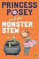 Princess Posey and the Monster Stew