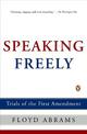 Speaking Freely: Trials of the First Amendment