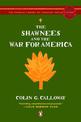 The Shawnees and the War for America