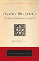 Living Presence (Revised): The Sufi Path to Mindfulness and the Essential Self