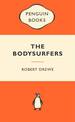 The Bodysurfers: Popular Penguins